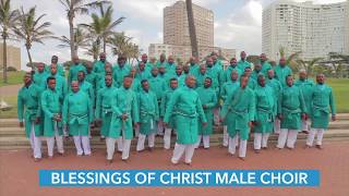 BLESSINGS OF CHRIST MALE CHOIR(AMEN)