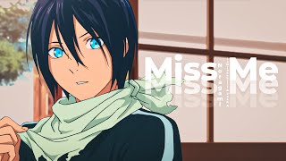 Miss Me | Noragami (iamjakehill & Josh A) (AMV Edit) (4K 60FPS)