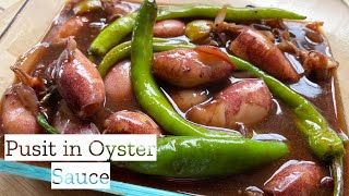 Saucy Pusit In Oyster Sauce | Squid Recipe’s by Gabriel’s Comfort Food