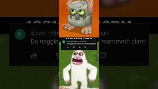 Monster Mashups pt15 | Noggin, Mammott #mysingingmonsters #msm