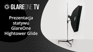 Prezentacja statywu GlareOne Hightower Glide