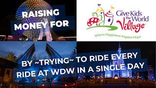 Every Ride at Walt Disney World, raising money for Give Kids the World Village