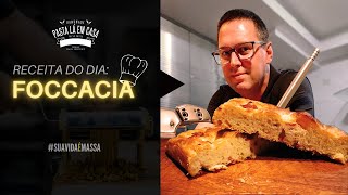 Receita - Massas - Foccacia - Pasta lá em casa