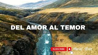 DEL AMOR AL TEMOR / MARIAE ALZATE / PALABRAS  AL ALMA