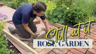 Part II Salvaged Brick Paths for My Rose Garden | Will I Ever be FINISHED? | FRENCH-INSPIRED LIVING