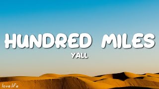 Yall - Hundred Miles (Lyrics) feat. Gabriela Richardson | Ryan Mack, Lady Gaga, Young Miko