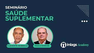 Seminário INLAGS Saúde Suplementar - 10/10/2024