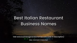 Best Italian Restaurant Business Name | Business Name | Company Name | Store Name