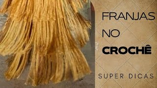 COMO COLOCAR FRANJAS NO CROCHÊ Simone Eleoterio