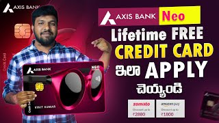 How To Apply Axis Bank Neo Credit Card Telugu | Axis Bank Lifetime Free Neo Credit Card