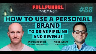 How to use a personal brand to drive pipeline and revenue with Nick Bennett