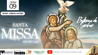 Santa Missa | Batismo do Senhor | Domingo | 09 de janeiro de 2022