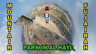 MOUNTAIN PARK IN AL HAYL, FUJAIRAH (VLOG #32)