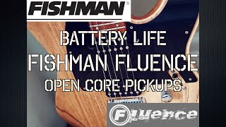 FISHMAN FLUENCE PICKUPS - how long the battery lasts, and when to change it!