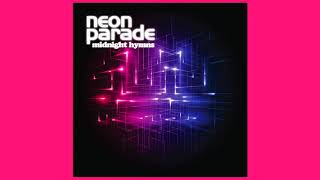 Neon Parade - Release