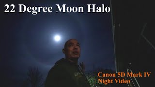 22 Degree Moon Halo | VLOG With Canon 5D Mark IV & Tamron 15mm F/2.8 Lens