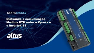 Nexto Xpress #137 - Efetuando comunicação Modbus RTU entre Xpress e Invertek E3