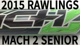 2015 Rawlings Mach 2 Senior League Baseball Bat SLRMC