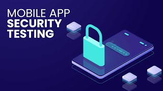 Mobile Security Testing Android + iOS