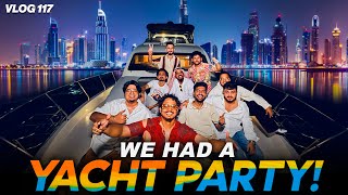 YACHT PARTY IN DUBAI | DV 117 | #justneelthings