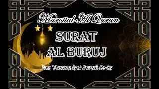 Al Quran Surat Al Buruj (The Mansions Of The Stars) | Lantunan Ayat Al Quran