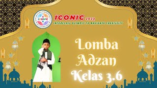 ICONIC 2023 | LOMBA ADZAN KELAS 3.6