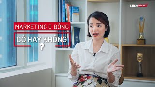 Marketing 0 đồng - Có hay không?