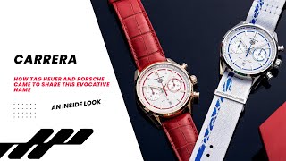 The Carrera Connection: How TAG Heuer and Porsche Came to Share This Evocative Name