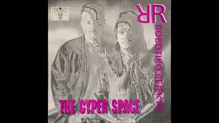 Robotiko Rejekto - The Cyper Space (1990)