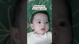 Sholawat bayi rewel #sholawatbayi #cutebaby #shorts