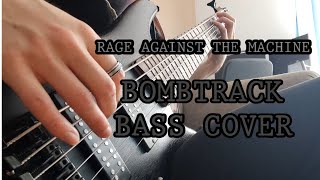 Rage Against the Machine - Bombtrack - Bass cover