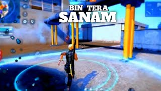 BIN TERE SANAM (REMIX) | Bin Tere Sanam TikTok Remix Free Fire Montage | Hancy FF YT