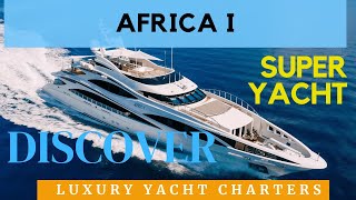 UNIQUE Superyacht Africa I: Luxury Boat Tour with the Captain