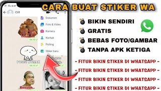 Cara Membuat Stiker Whatsapp Sendiri Menggunakan Fitur " Stiker Baru " || Tanpa Aplikasi Tambahan