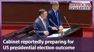 Cabinet reportedly preparing for US presidential election outcome｜Taiwan News