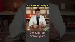 Sequelas RENAIS na Dengue | #shorts