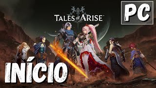 TALES OF ARISE - O INÍCIO DA GAMEPLAY NO PC LEGENDADO PT-BR