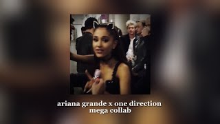 mega collab! ariana grande x one direction