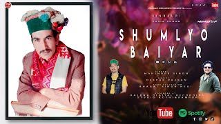 Latest Kinnauri Song//SHUMLYO BAIYAR//Mahinder Singh //Deepak Passan//Bhagat singh