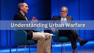 Understanding Urban Warfare – 12/13/23