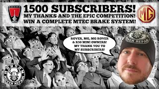 1500 Subscribers! My thanks and the epic competition! win a complete mtec brake system!