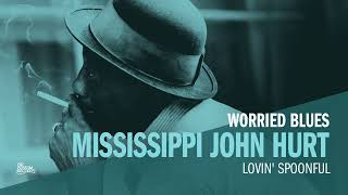 Mississippi John Hurt - Lovin' Spoonful (Official Audio)