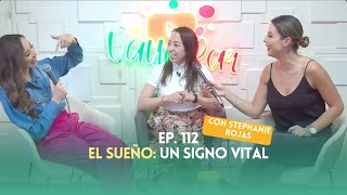 Ep. 112 - El sueño: Un signo vital