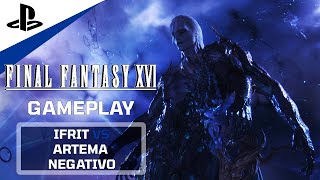 FINAL FANTASY 16 Gameplay IFRIT, FENIX y BAHAMUT vs ARTEMA NEGATIVO | PS5