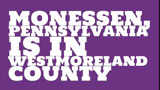 What county is Monessen, Pennsylvania in?