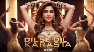 Dil Se Dil Ka Rasta   | New Item Song | Item Song 2024 | Bollywood Songs | Hits Romantics Songs