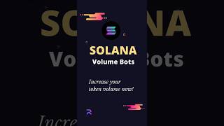 How Solana Volume Bots increase your token volume #solana #volume #bot