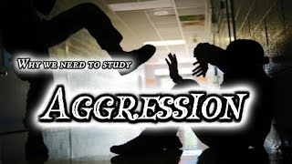 Aggression | Need to Study | Forms | Purpose | Types | Theories | Factors | How to Reduce Aggression