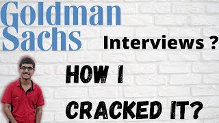 How I cracked Goldman Sachs Interviews | Interview Experience