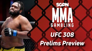 UFC 308 Prelim Preview, Predictions, and Picks (Ep682)